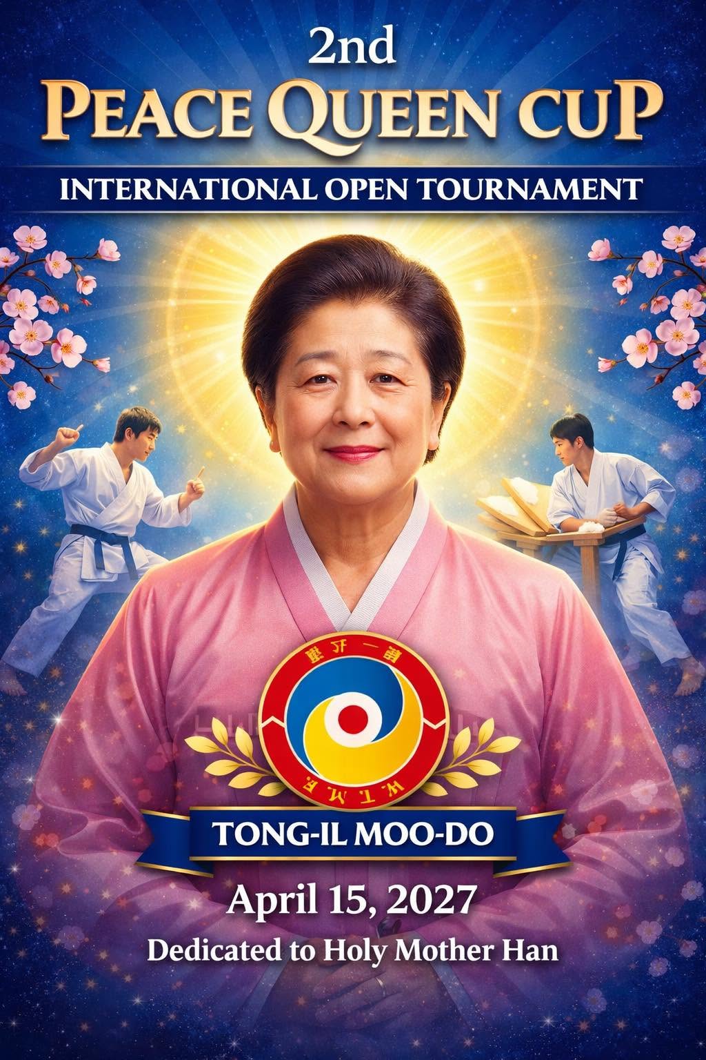 Official poster of the 2nd Peace Queen Cup International Open Tournament — April 15, 2027, dedicated to Holy Mother Han